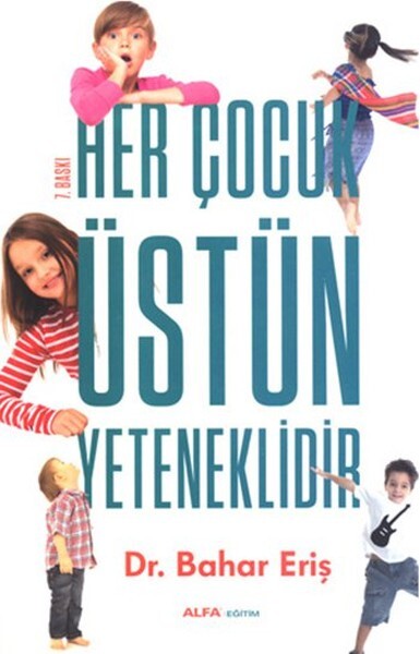 Her Çocuk Üstün Yeteneklidir