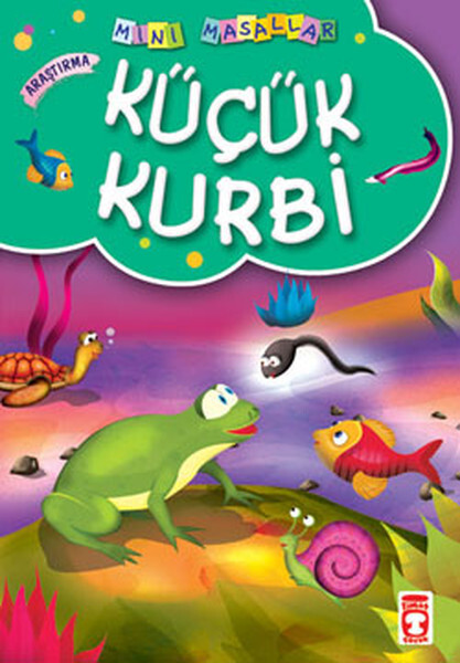 Mini Masallar Küçük Kurbi