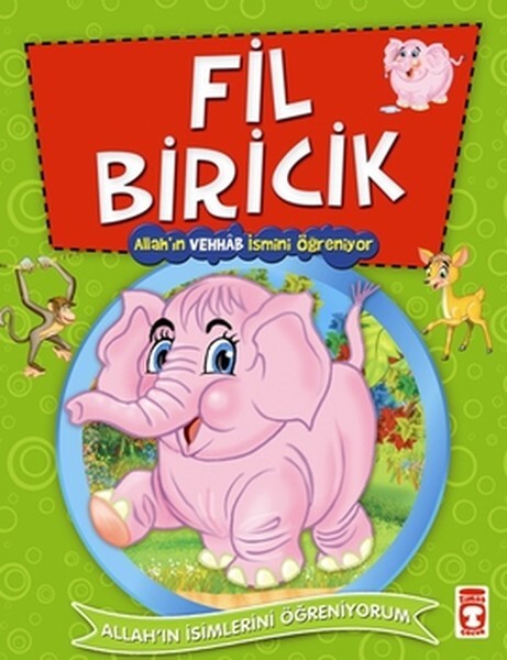 Fil Biricik Allah'ın Vehhab İsmini
