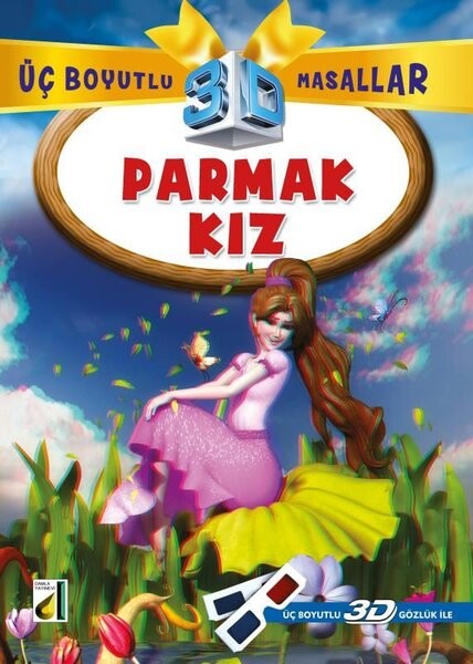 Parmak Kız + 3D Gözlük Üç Boyutlu Masallar