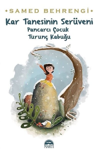 Kar Tanesinin Serüveni: Pancarcı Çocuk-Turunç Kabuğu