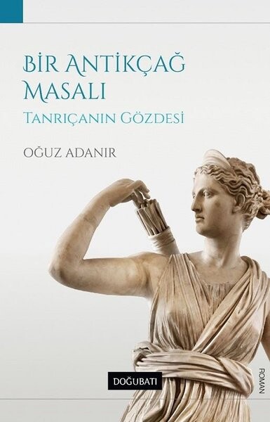 Bir Antikçağ Masalı-Tanrıçanın Gözdesi