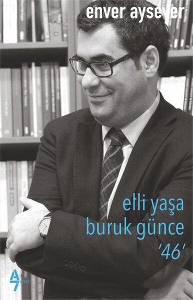 Elli Yaşa Buruk Günce - 46
