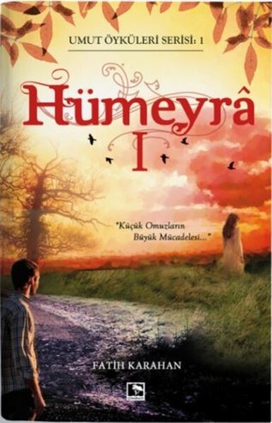 Hümeyra-Umut Öyküleri 1