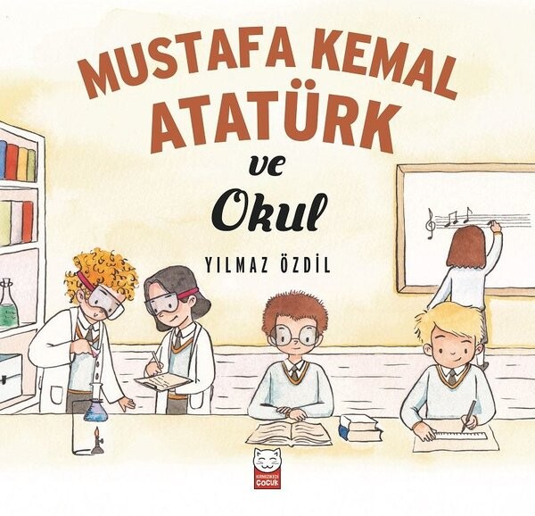 Mustafa Kemal Atatürk ve Okul