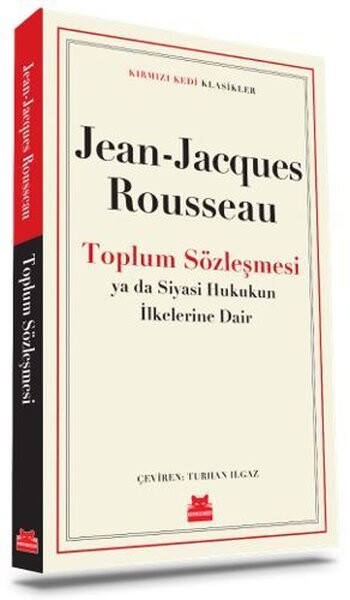Toplum Sözleşmesi ya da Siyasi Hukukun İlkelerine Dair - Kırmızı Kedi Klasikler