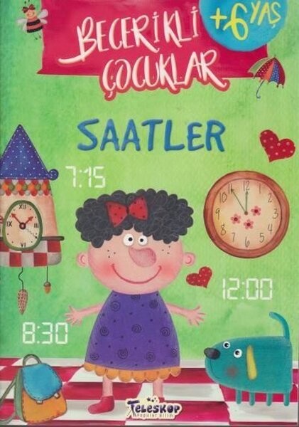 Becerikli Çocuklar - Saatler