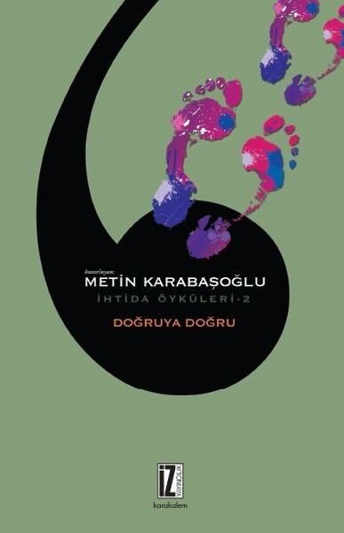 Doğruya Doğru-İhtida Öyküleri 2