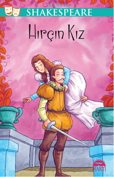 Gençler İçin Shakespeare - Hırçın Kız