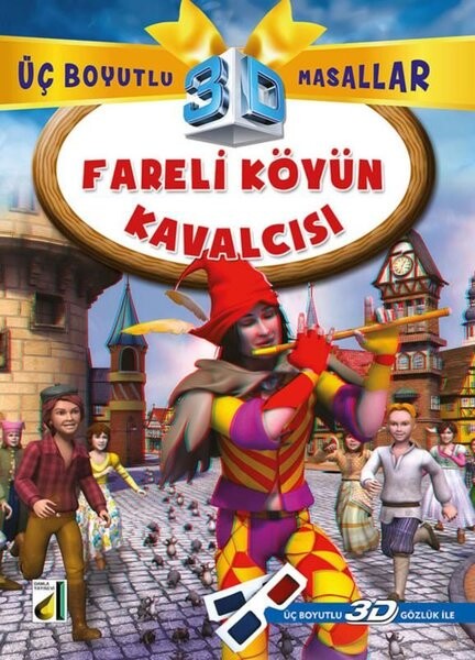 Fareli Köyün Kavalcısı - Üç Boyutlu Masallar