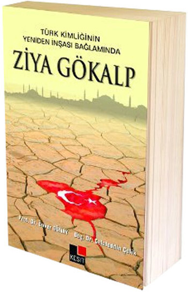 Türk Kimliğinin Yeniden İnşaası Bağlamında Ziya Gökalp