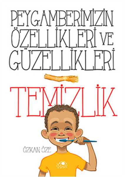 Peygamberimizin Özellikleri ve Güzellikleri - Temizlik