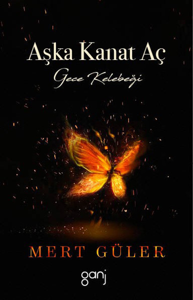 Aşka Kanat Aç-Gece Kelebeği