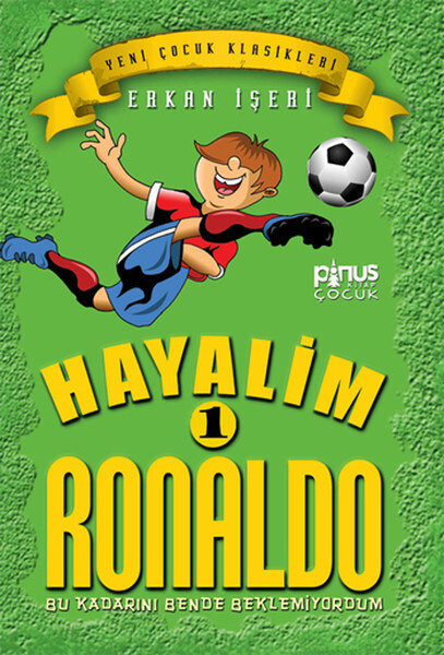 Hayalim Ronaldo 1- Bu Kadarını Bende Beklemiyorum