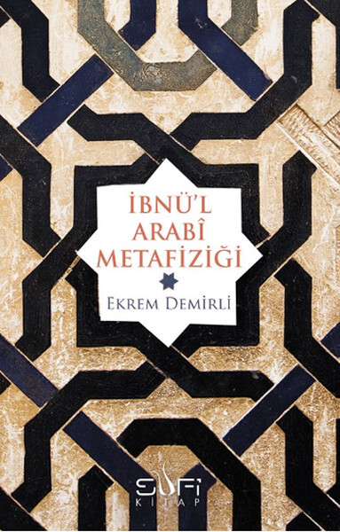 İbnü'l Arabi Metafiziği