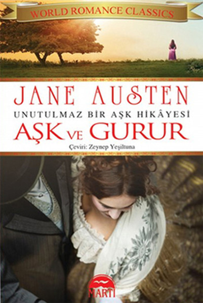 Aşk ve Gurur - Unutulmaz Bir Aşk Hikayesi