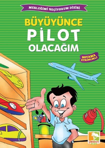 Büyüyünce Pilot Olacağım