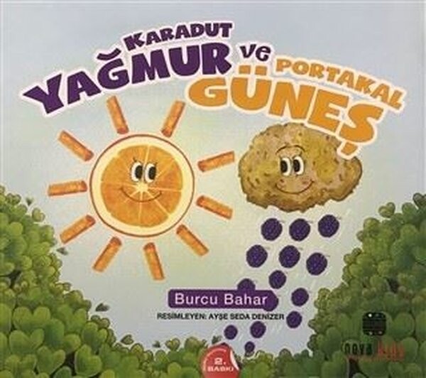 Karadut Yağmur ve Portakal Güneş