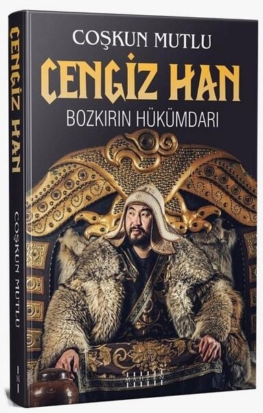 Cengiz Han-Bozkırın Hükümdarı