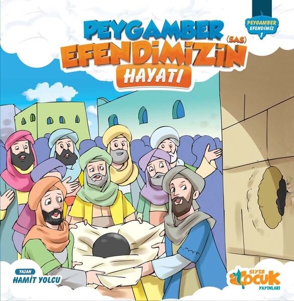 Peygamber Efendimizin Hayatından Hikayeler