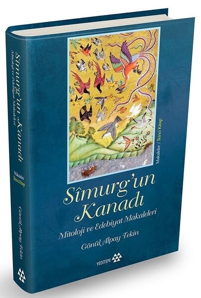Simurg'un Kanadı-Mitoloji ve Edebiyat Makaleleri-Makaleler 2.Kitap