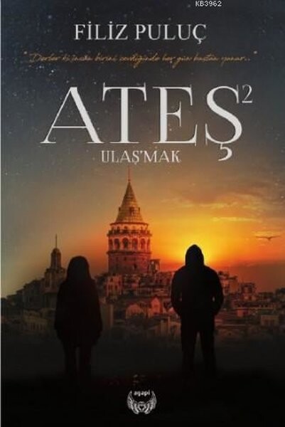 Ateş 2 Ulaş'mak