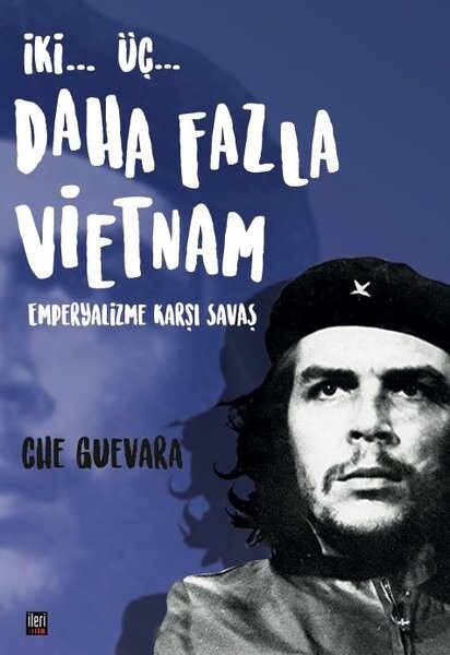İki..Üç.. Daha Fazla Vietnam: Emperyalizme Karşı Savaş