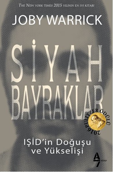 Siyah Bayraklar IŞİD' in Doğuşu ve Yükselişi