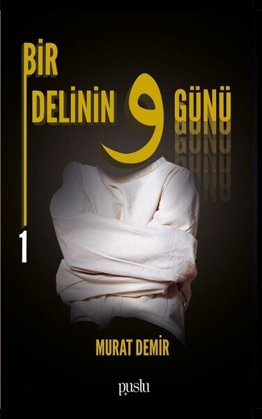 Bir Delinin 9 Günü-1