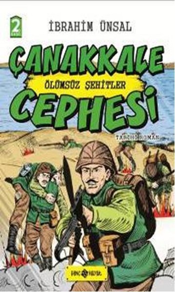 Çanakkale Cephesi Ölümsüz Şehitler-Cepheden Cepheye 3