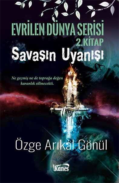 Savaşın Uyanışı-Evrilen Dünya Serisi 2.Kitap
