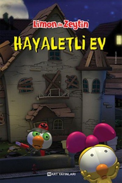 Limon ile Zeytin Hayaletli Ev