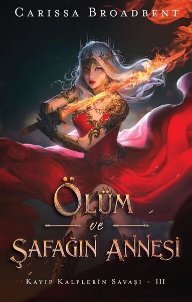 Ölüm ve Şafağın Annesi - Kayıp Kalplerin Savaşı 3