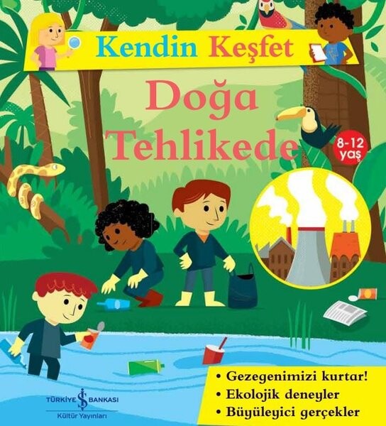 Doğa Tehlikede - Kendin Keşfet