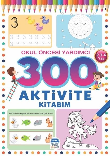 300 Aktivite Kitabım Okul Öncesi Yardımcı 2-3-4 Yaş