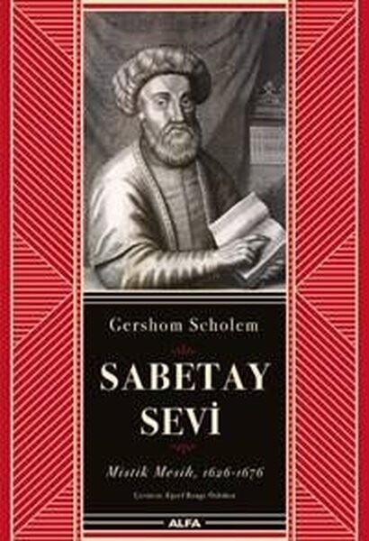 Sabetay Sevi: Mistik Mesih 1626-1676