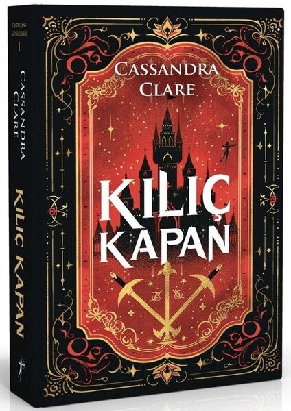 Kılıç Kapan - Castellane Günlükleri Cilt 1