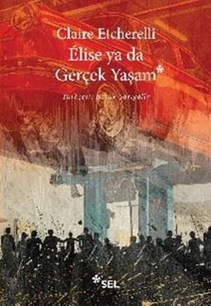 Elise ya da Gerçek Yaşam