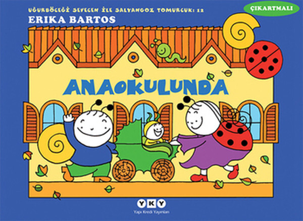 Anaokulunda 12-Uğurböceği Sevecen ile Salyangoz Tomurcuk