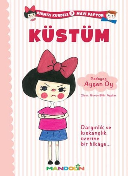 Kırmızı Kurdele Mavi Papyon 3 - Küstüm