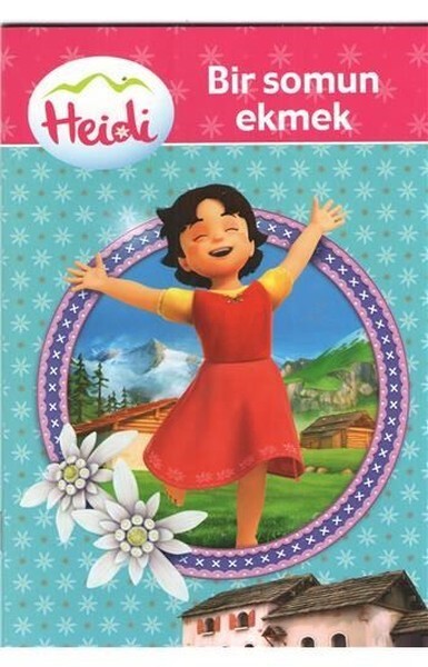 Heidi-Bir Somun Ekmek