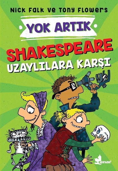 Shakespeare Uzaylılara Karşı-Yok Artık