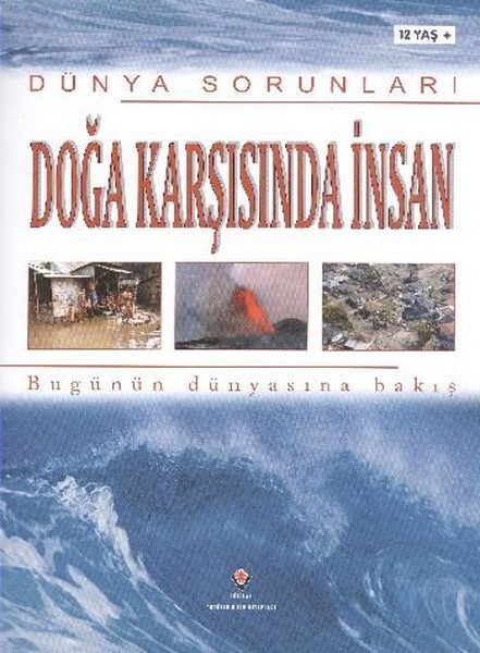 Dünya Sorunları Doğa Karşısında İnsan
