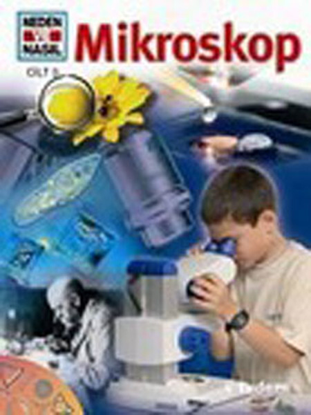 Neden ve Nasıl Cilt 3-Mikroskop
