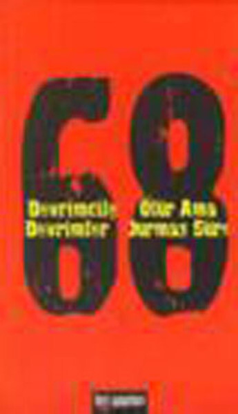 68 Devrimciler Ölür Ama Devrimler Durmaz Sü.