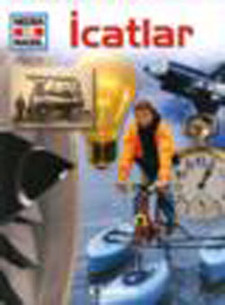 Neden ve Nasıl Cilt 11 - İcatlar